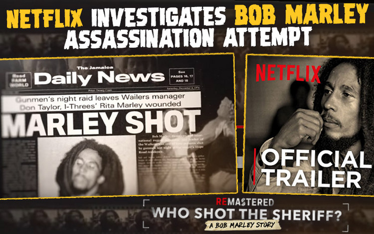 Who Shot the Sheriff? Netflix' ReMastered Series Investigates Bob Marley Assassination Attempt