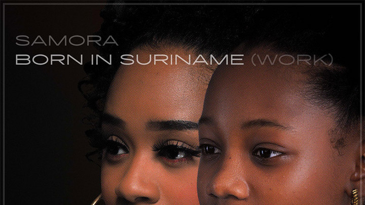 Samora - Born In Suriname (Work) [11/24/2023]