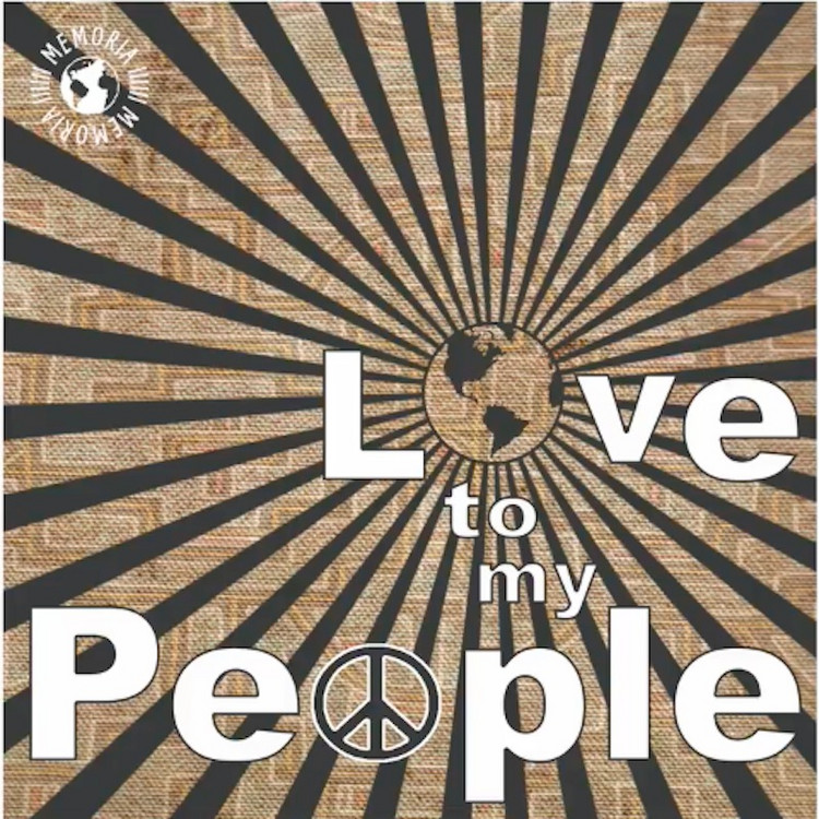 Memoria - Love To My People