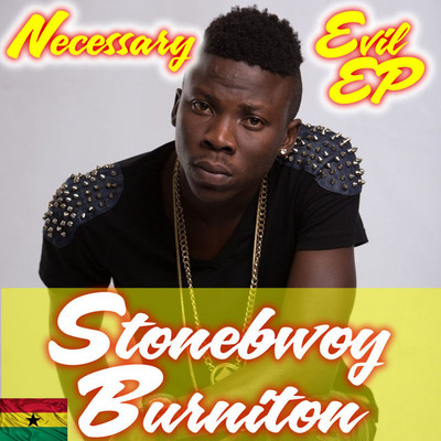 Stonebwoy - Necessary Evil EP