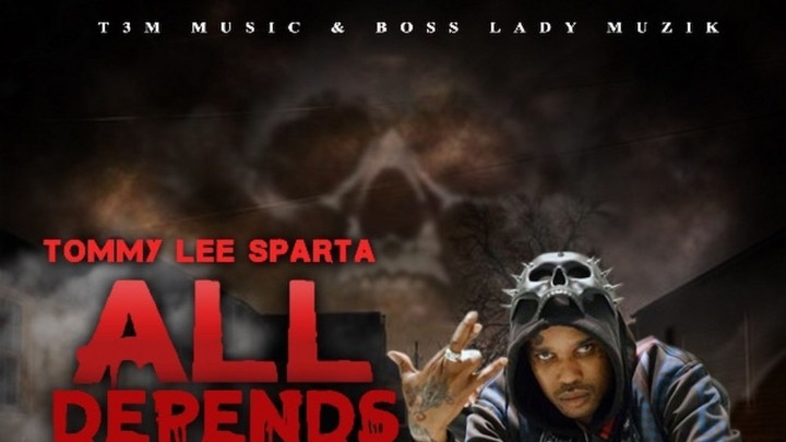 Tommy Lee Sparta - All Depends [5/28/2021]