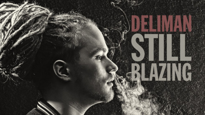 Deliman - Still Blazing EP [1/3/2014]
