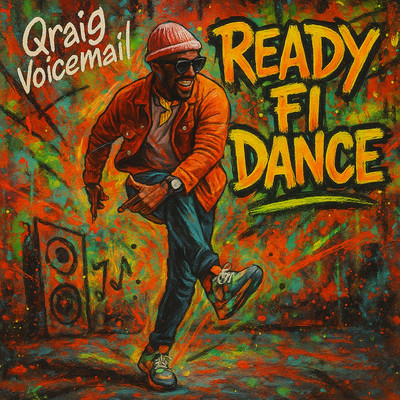 Qraig Voicemail - Ready Fi Dance