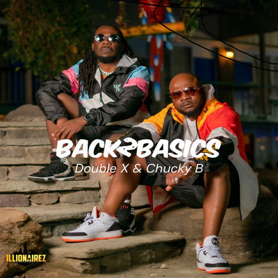 Double X & Chucky - Back 2 Basics