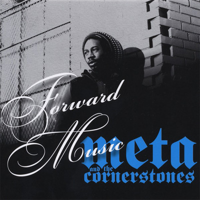 Meta & The Cornerstones - Forward Music
