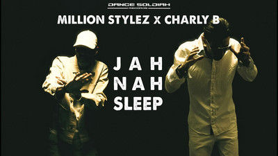 Million Stylez X Charly B - Jah Nah Sleep