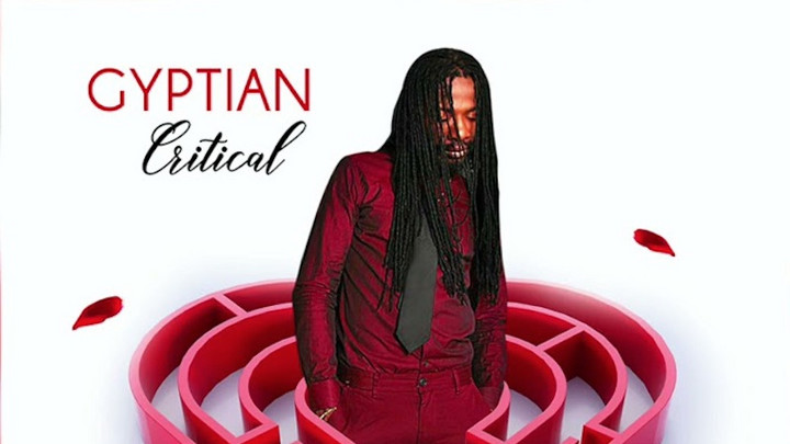 Gyptian - Critical [4/23/2021]