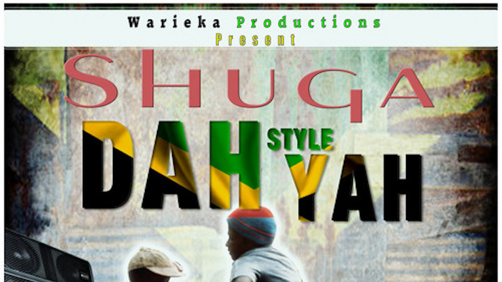 Shuga - Dah Style Yah [9/22/2017]