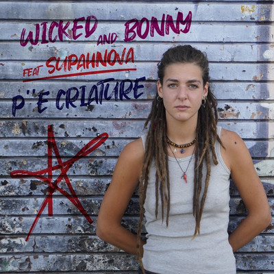 Wicked & Bonny - P''e Criature