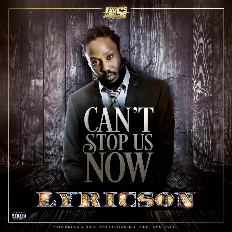 Lyricson - Can't Stop Us Now