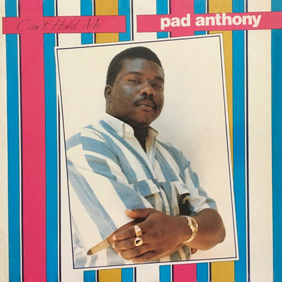 Pad Anthony - Can't Hold Me