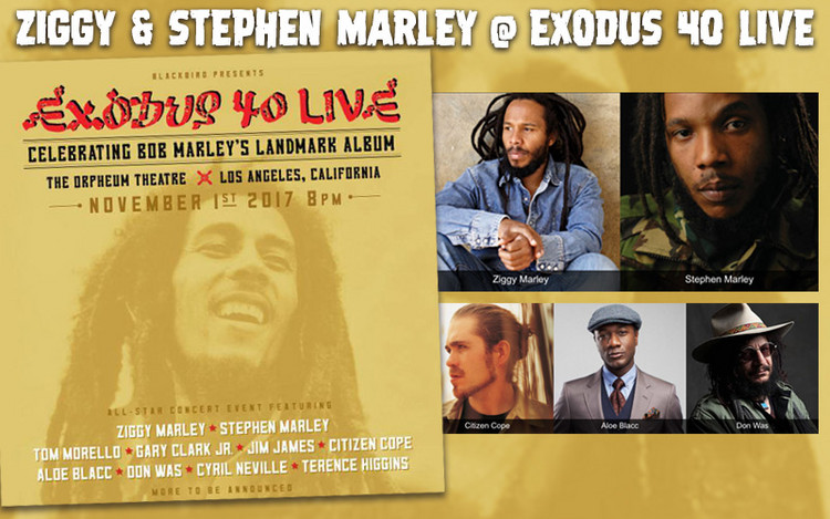 Ziggy & Stephen Marley Headline Exodus 40 Live - All-Star Event in Los Angeles