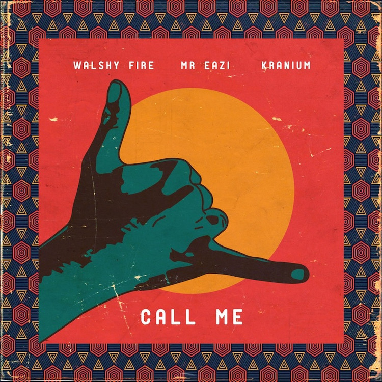 Walshy Fire, Mr Eazi & Kranium - Call Me
