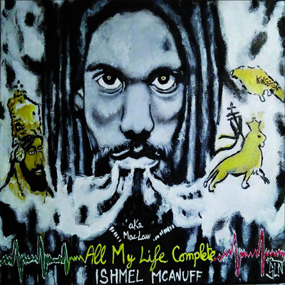 Ishmel Mcanuff - All My Life