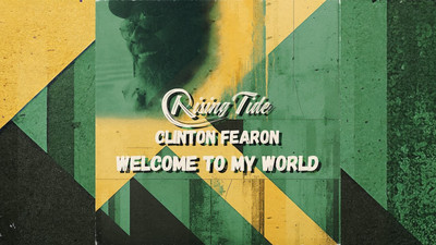 Rising Tide feat. Clinton Fearon - Welcome To My World