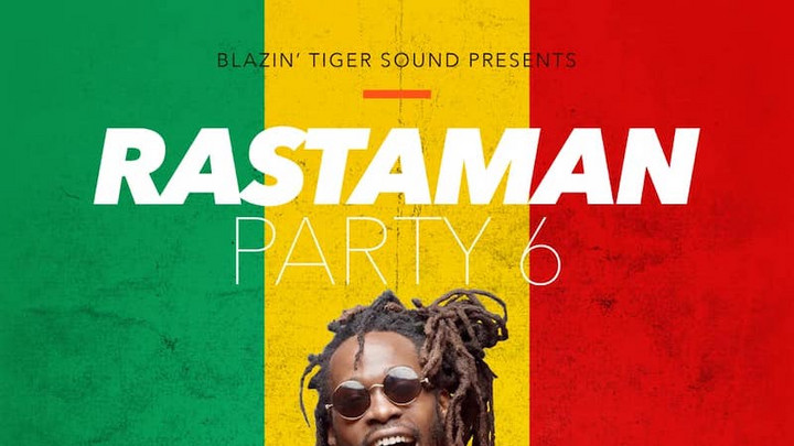 Blazin Tiger - Rastaman Party 6 (Mixtape) [8/27/2020]