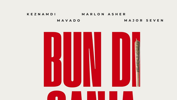 Keznamdi, Mavado, Marlon Asher & Major Seven - Bun Di Ganja [7/23/2025]