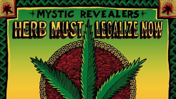 Mystic Revealers & Friends - Herb Must Legalize Now (International Remix) [9/17/2015]