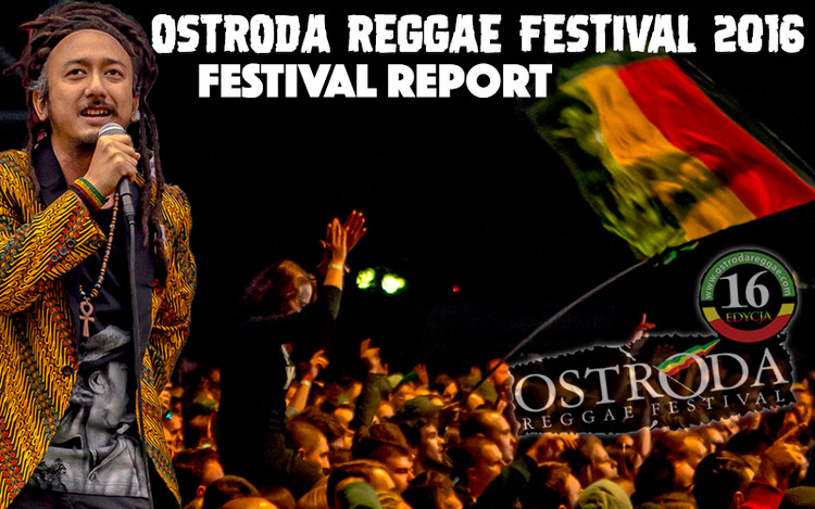 Festival Report - Ostroda Reggae Festival 2016