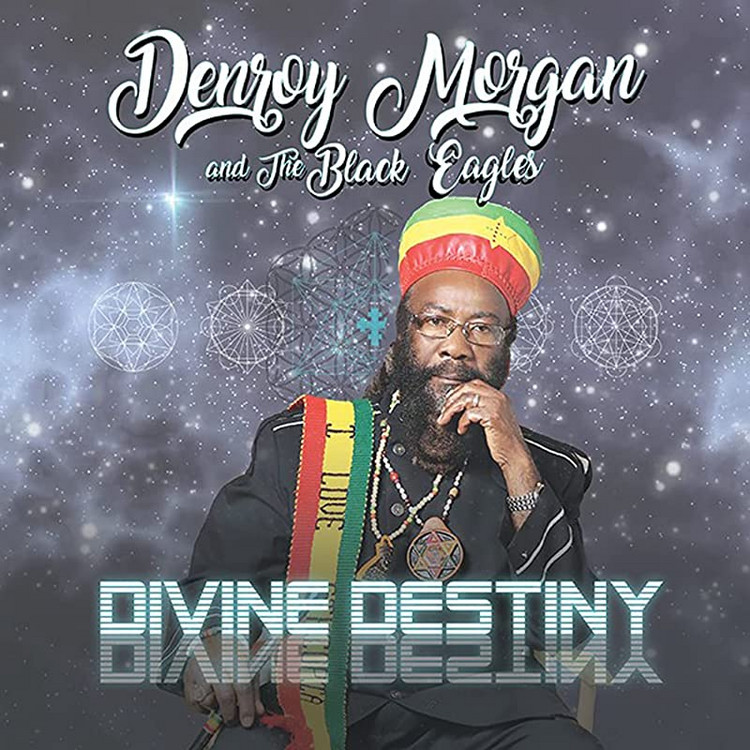 Denroy Morgan & The Black Eagles - Divine Destiny (Full Album)