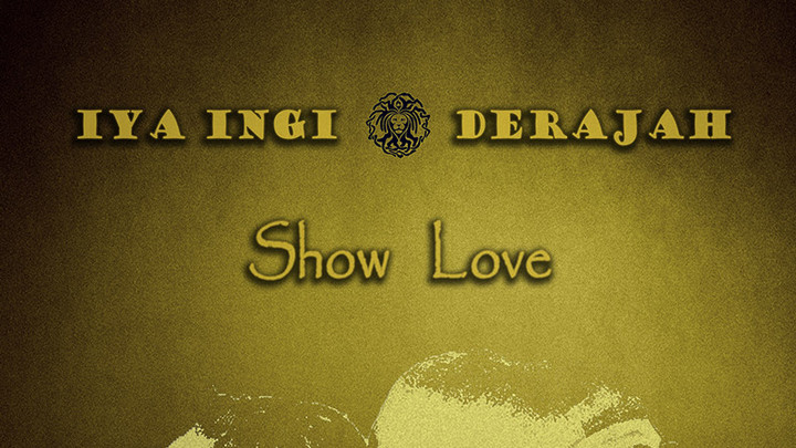 Iya Ingi feat. Derajah - Show Love [5/15/2016]