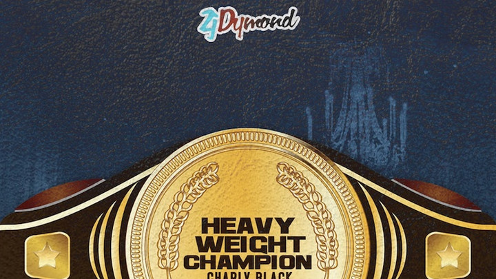 Charly Black - Heavy Weight Champion [5/27/2022]