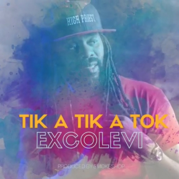 Exco Levi - Tik A Tik A Tok