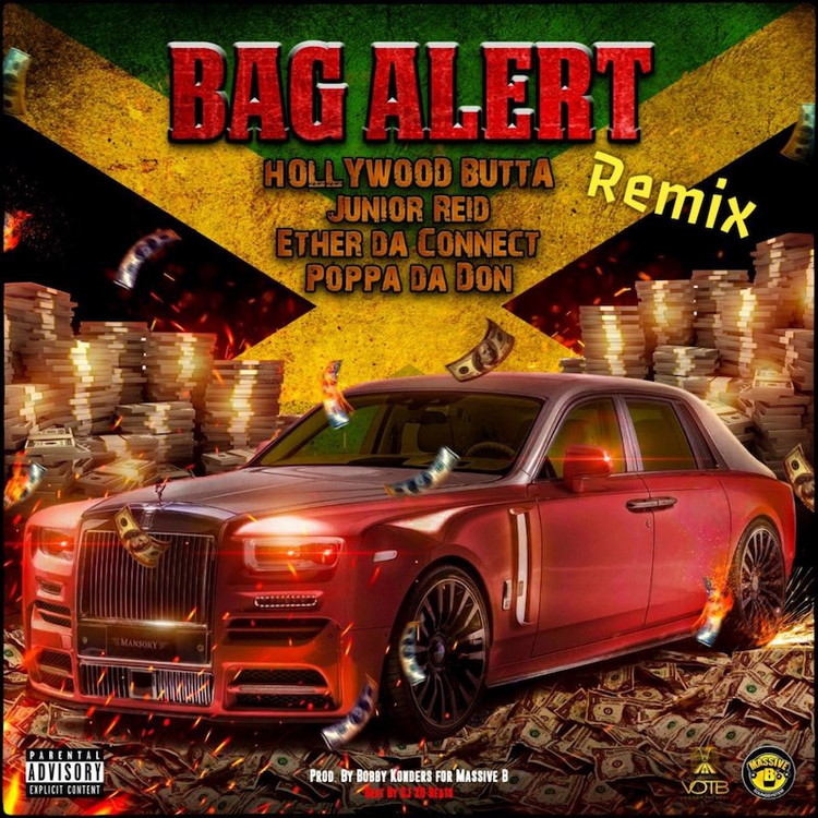 Junior Reid feat. Hollywood Butta, Ether Da Connect & Poppa Da Don - Bag Alert (RMX)