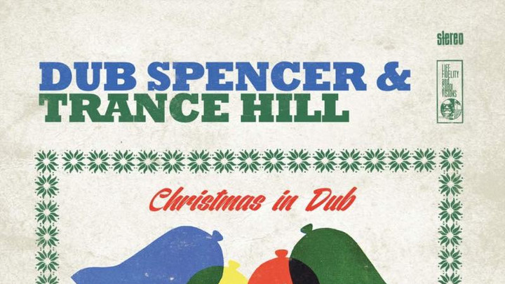 Dub Spencer & Trance Hill - Christmas In Dub (Full Album) [11/2/2018]