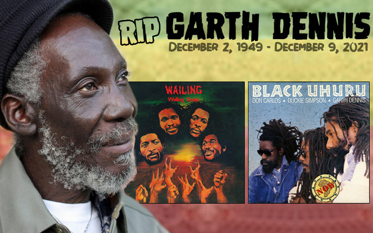 RIP Garth Dennis - Reggae Legend Flies to Zion