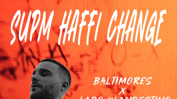 Baltimores & Labo Klandestino - Supm Haffi Change [9/26/2025]