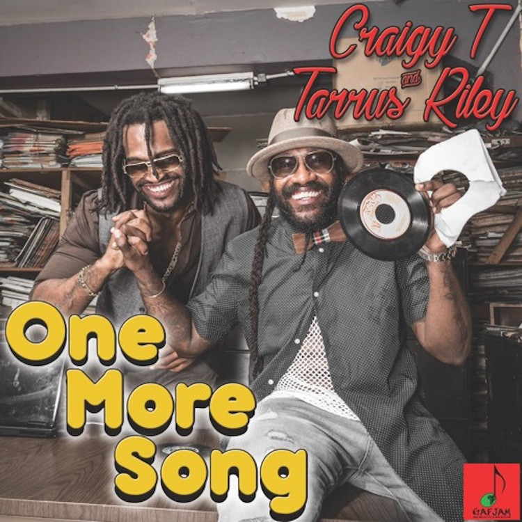 Craigy T & Tarrus Riley - One More Song
