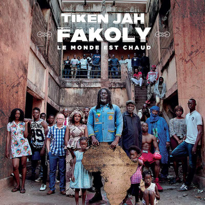 Tiken Jah Fakoly - Le Monde Est Chaud