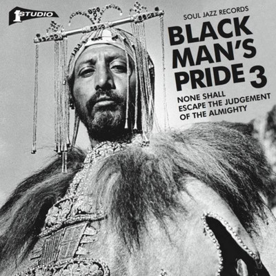 Various Artists - Soul Jazz Records Presents Studio One Black Man's Pride 3: None Shall Escape The Judgement Of The Almighty