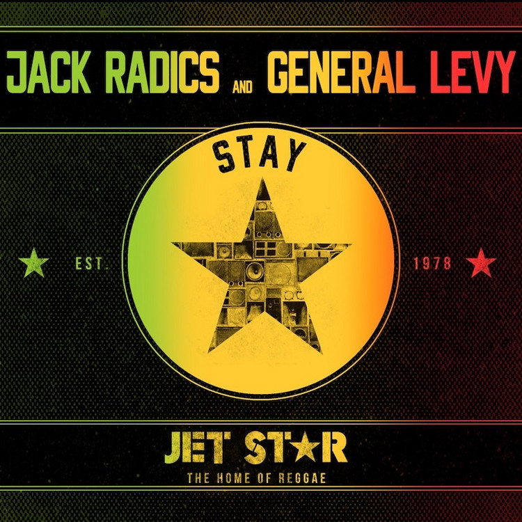 Jack Radics & General Levy - Stay