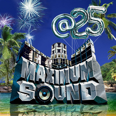Various Artists - Maximum Sound at 25