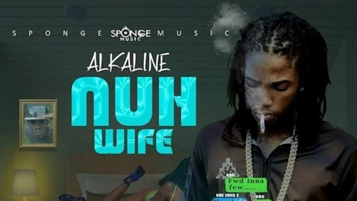 Alkaline - Nuh Wife [11/3/2020]