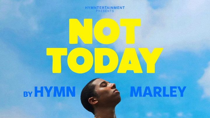Hymn Marley - Not Today [6/25/2025]