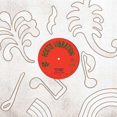 Ras Midas feat. I-Roy - Good Old Days