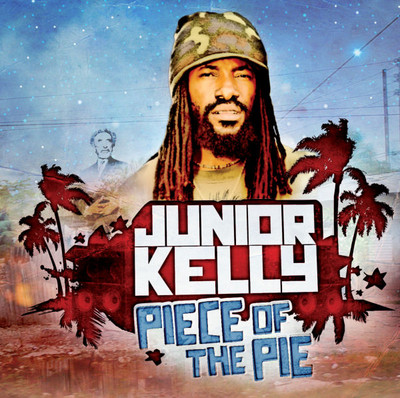 Junior Kelly - Piece Of The Pie