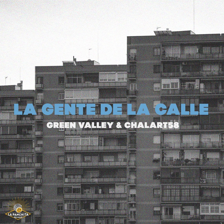 Green Valley X Chalart58 - La Gente de la Calle