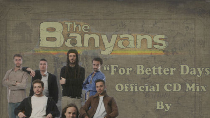 The Banyans - For Better Days (CD Mix) [4/22/2015]