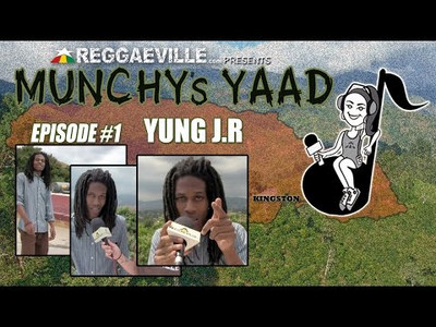 Yung J.R @ Munchy's Yaad - Episode #1