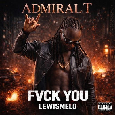 Admiral T - Fvck You