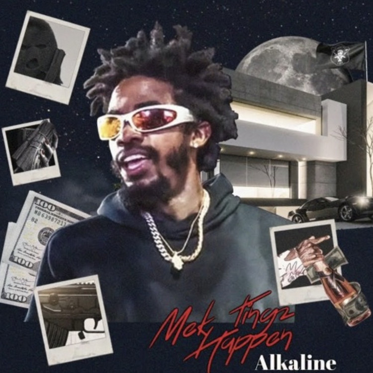 Alkaline - Mek Tingz Happen