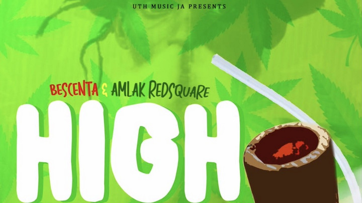 Bescenta x Amlak Redsquare - High Grade [4/22/2022]