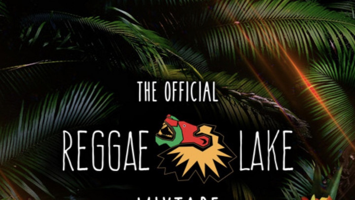 Reggae Lake 2022 Mixtape [8/16/2022]