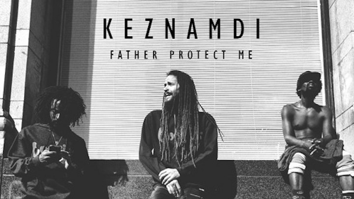 Keznamdi - Father Protect Me (Cazzafura RMX) [1/16/2017]