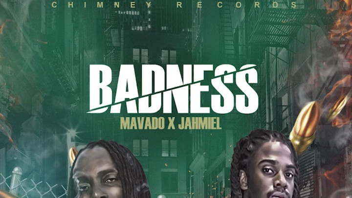 Mavado & Jahmiel - Badness [9/30/2017]
