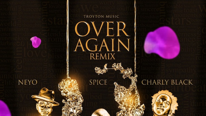 Ne-Yo, Charly Black & Spice - Over Again (Remix) [4/2/2021]
